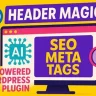 Header Magic - AI SEO Meta Tags WordPress